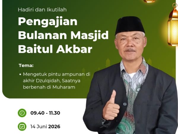 Sarat Makna, Pengajian Rutin Bulanan Masjid Baitul Akbar Kupas Tuntas Bahaya Sifat Hasud